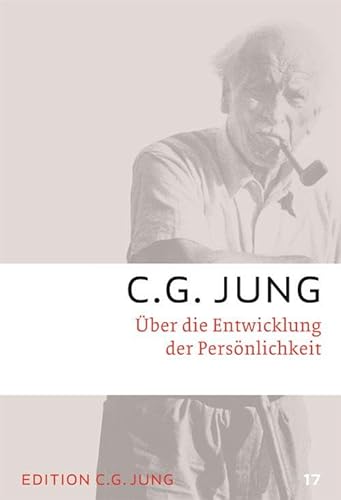 Über die Entwicklung der Persönlichkeit: Gesammelte Werke 17 (C.G.Jung, Gesammelte Werke 1-20 Broschur)